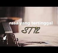 Lagu St12 Rasa Yang Tertinggal Mp3